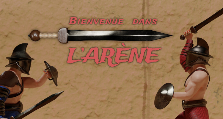 Bienvenue dans l'arène